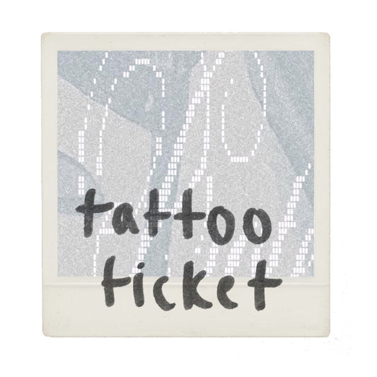 tattoo ticket